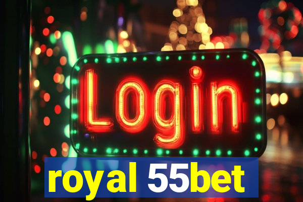 royal 55bet